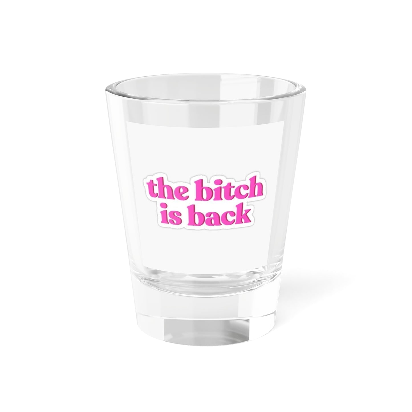 Fun Pink Shot Glass - 'The Bitch is Back' - Gifts for Friends, Party Supplies, Home Bar Decor, Birthday Celebrations, Bachelorette Party