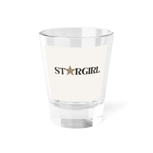 STARGIRL Shot Glass – 1.5oz, Perfect for Celebrations, Gifts, Parties, & Weekend Gatherings, Fun Collectible Drinkware