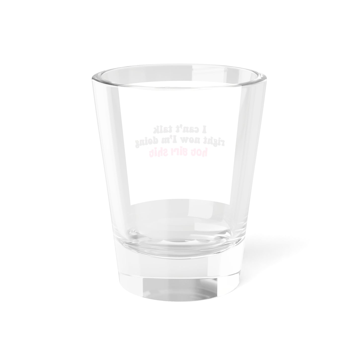 Sassy Shot Glass, Funny Shot Glass, Gift for Her, Party Shot Glass, Bachelorette Party Favor, Unique Drinking Glass