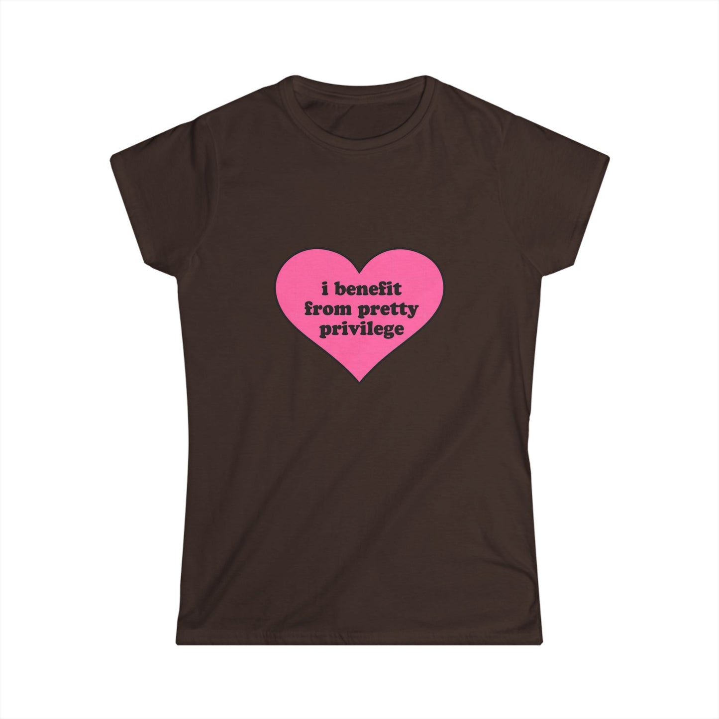 Women's Tee — Pink Heart "I benefit from pretty privilege" Feminist Statement Shirt