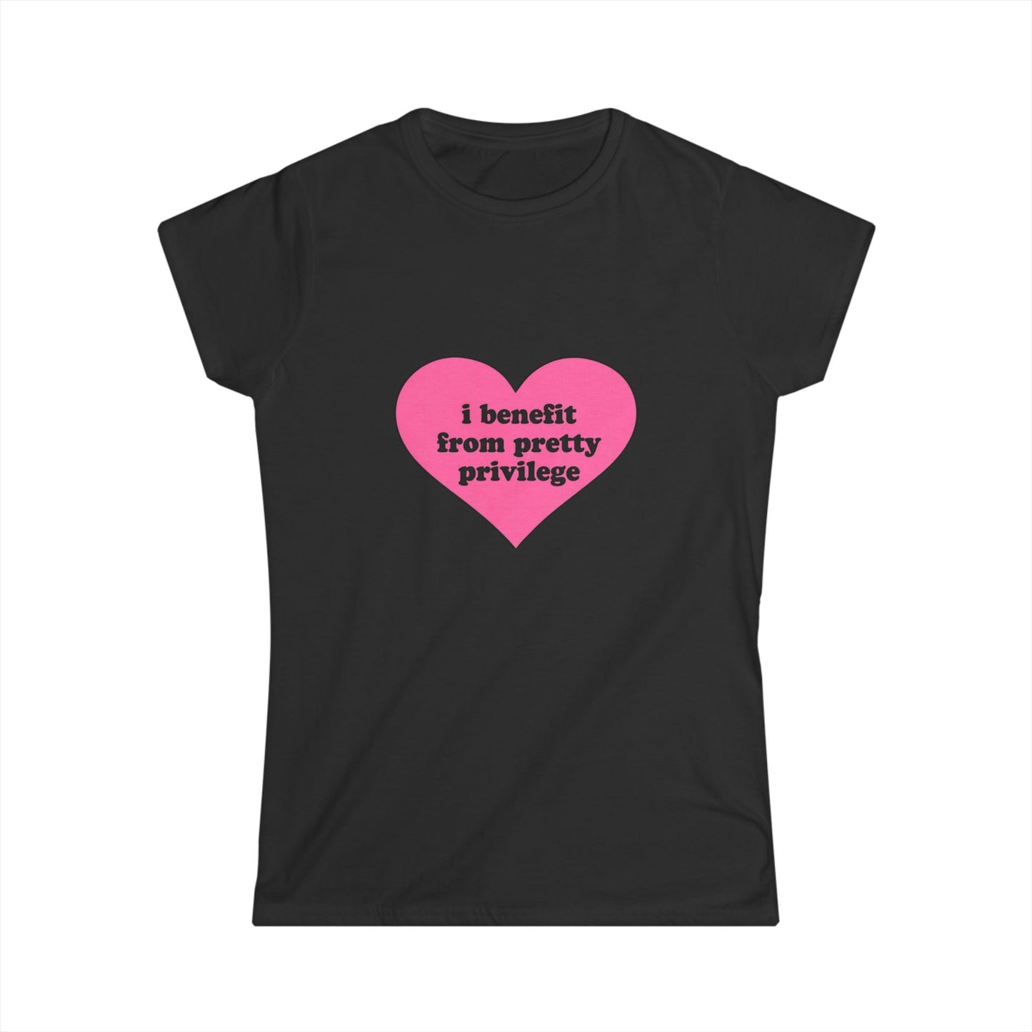 Women's Tee — Pink Heart "I benefit from pretty privilege" Feminist Statement Shirt