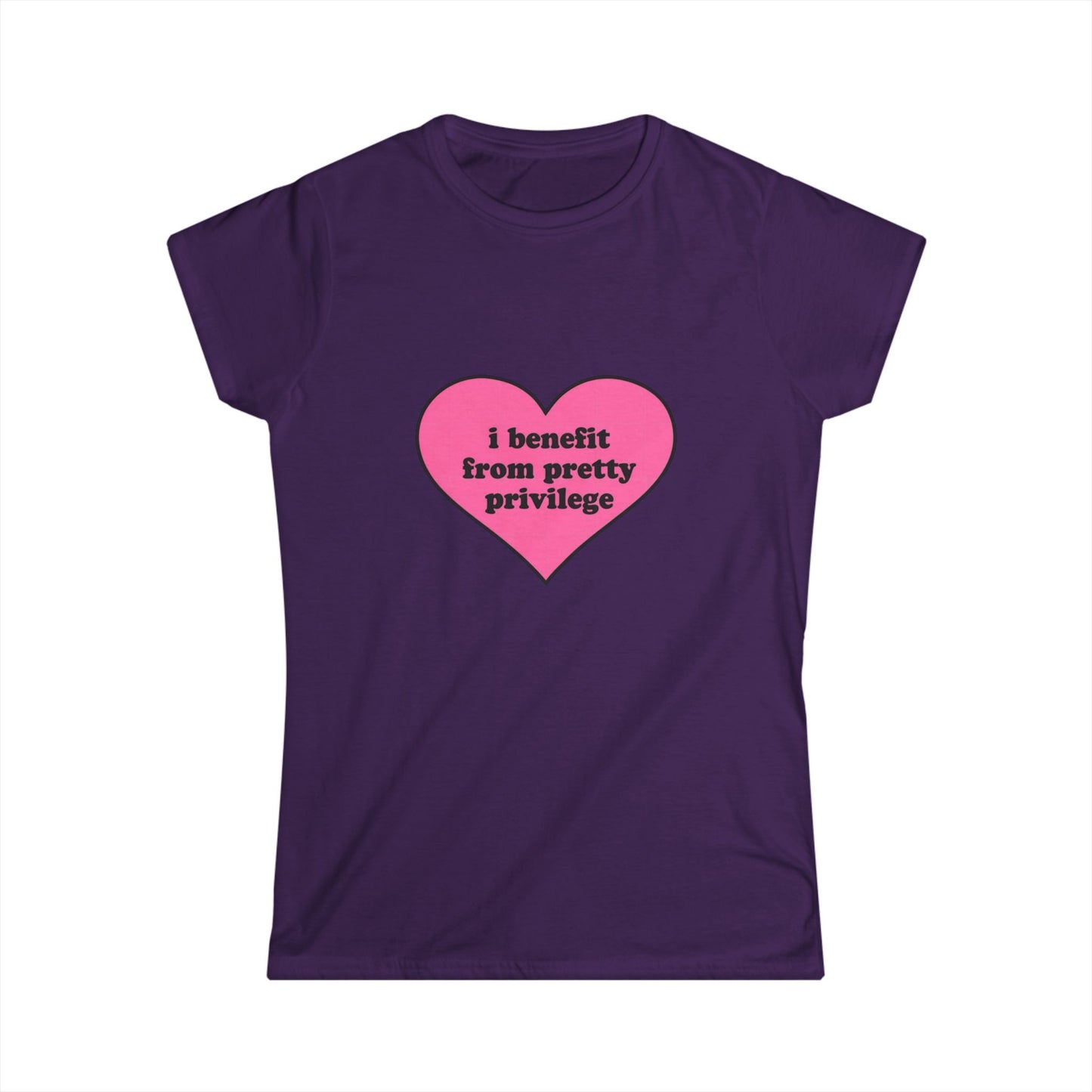 Women's Tee — Pink Heart "I benefit from pretty privilege" Feminist Statement Shirt