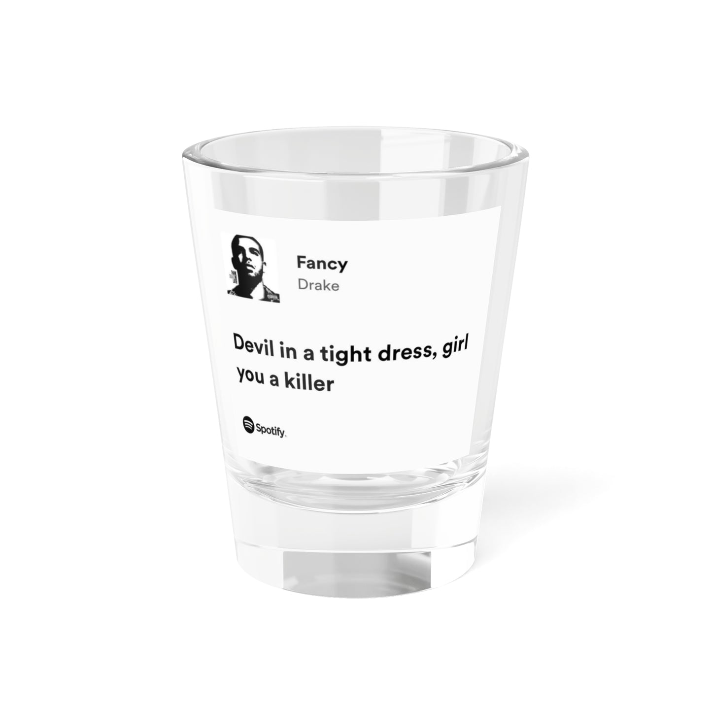 Drake Quote Shot Glass, Unique Barware for Parties, Gift for Music Lovers, Funny Drinking Glass, Housewarming Present, Custom Bar Accessory