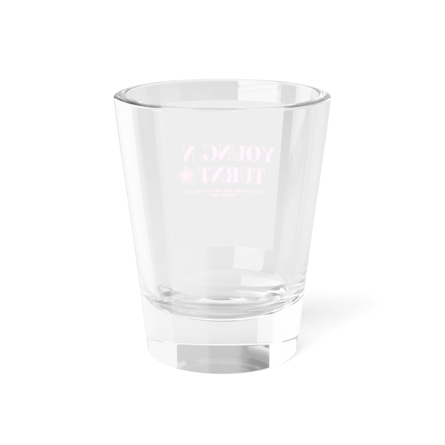 Playful Young N Turnt Shot Glass - Party Essential, Fun Gift for Birthdays, Celebrations, and Include in Drinkware Collection