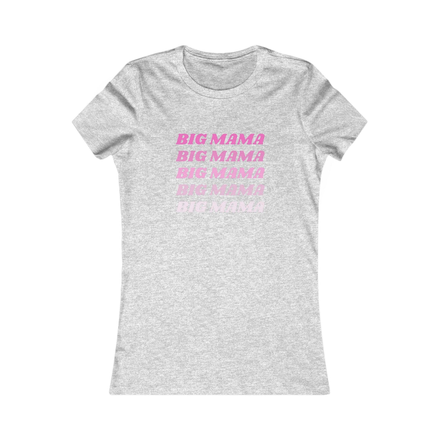 Big Mama Women's Favorite Tee - Fun Mother's Day Gift, Trendy Casual Wear, Perfect for Moms, Statement Tee, Birthday Gift