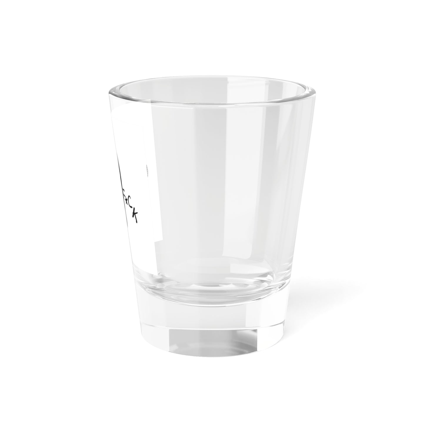 Sassy Shot Glass, Funny Gift for Friends, Bachelorette Party, Home Bar Decor, Novelty Drinkware, Unique Quote Glass