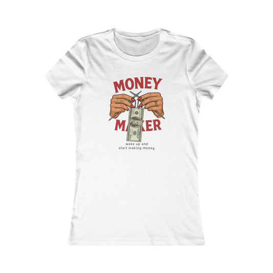 Money Maker Women's Tee - Empowering Graphic Tee, Perfect for Motivational Gifts, Casual Wear, Fun Fashion Statement, Birthday Gift