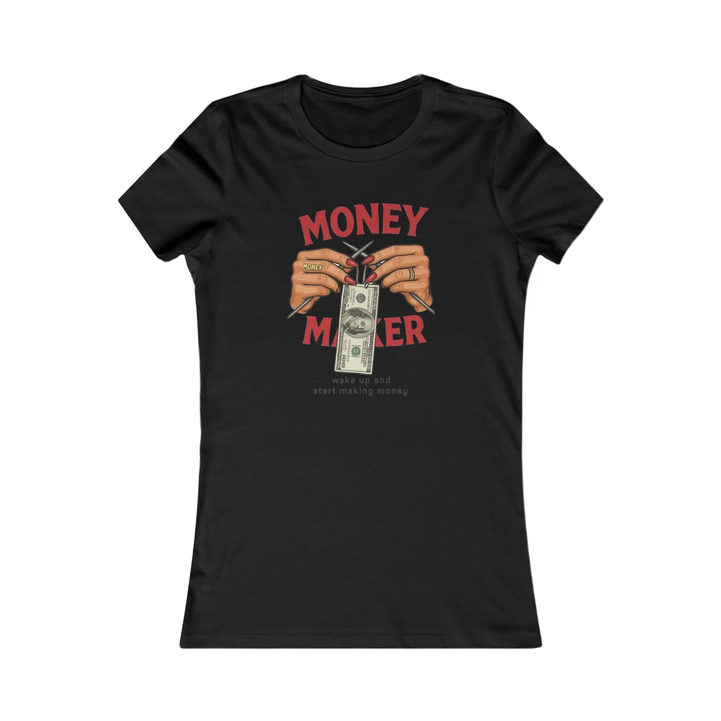Money Maker Women's Tee - Empowering Graphic Tee, Perfect for Motivational Gifts, Casual Wear, Fun Fashion Statement, Birthday Gift
