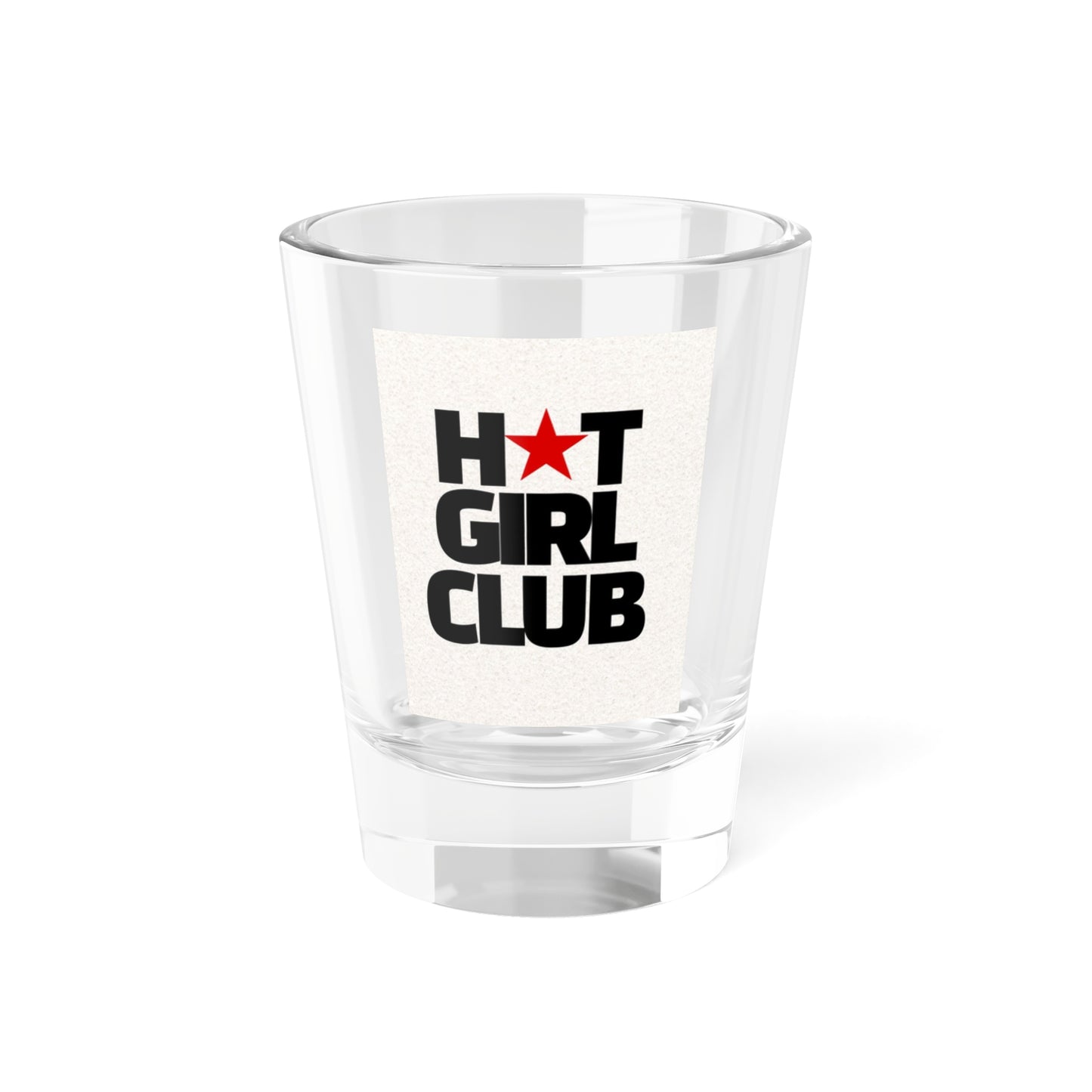 Hot Girl Club Shot Glass - Fun Party Favor, Bachelorette Gift, Celebrate with Friends, Barware, Unique Cocktail Accessory