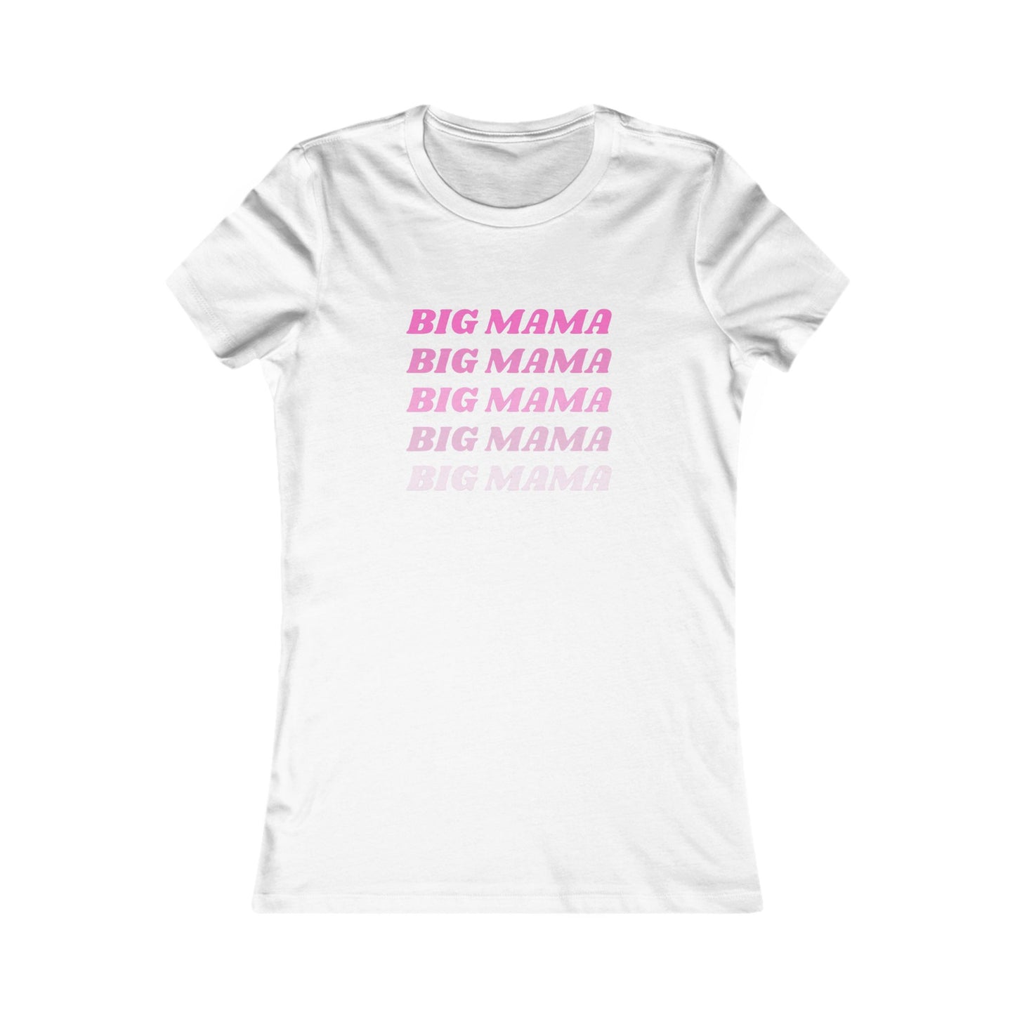 Big Mama Women's Favorite Tee - Fun Mother's Day Gift, Trendy Casual Wear, Perfect for Moms, Statement Tee, Birthday Gift