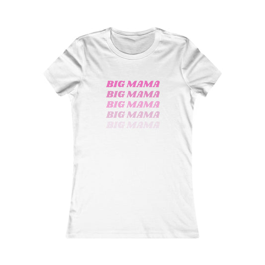 Big Mama Women's Favorite Tee - Fun Mother's Day Gift, Trendy Casual Wear, Perfect for Moms, Statement Tee, Birthday Gift