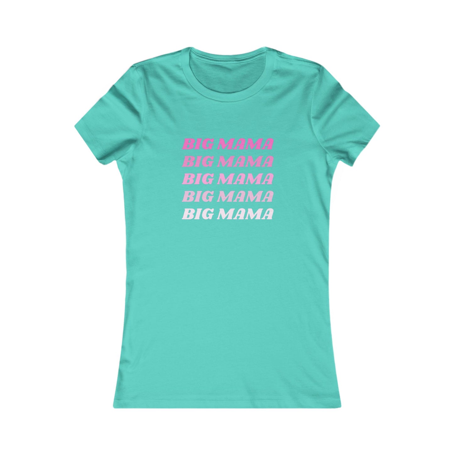 Big Mama Women's Favorite Tee - Fun Mother's Day Gift, Trendy Casual Wear, Perfect for Moms, Statement Tee, Birthday Gift
