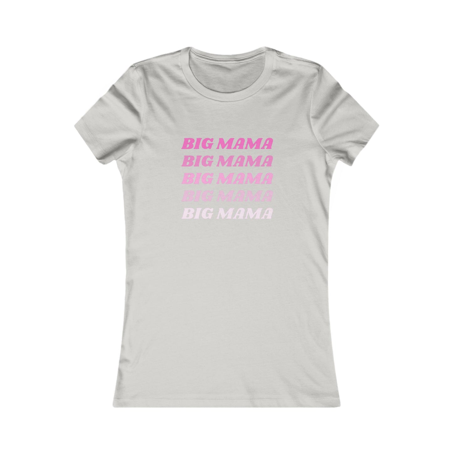 Big Mama Women's Favorite Tee - Fun Mother's Day Gift, Trendy Casual Wear, Perfect for Moms, Statement Tee, Birthday Gift