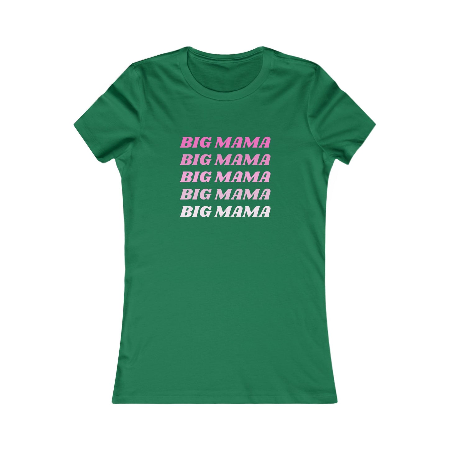 Big Mama Women's Favorite Tee - Fun Mother's Day Gift, Trendy Casual Wear, Perfect for Moms, Statement Tee, Birthday Gift